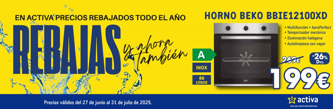 ACTIVA REBAJAS JULIO 2025 - 5 HORNO