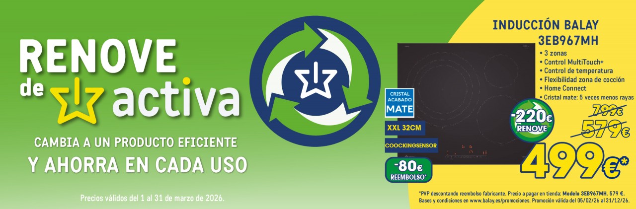 ACTIVA RENOVE - INDUCCIÓN BALAY